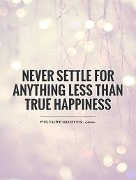 Dont Settle Quotes Sayings Dont Settle Picture Quotes