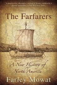 The Farfarers A New History Of North America By Farley Mowat In 2020 North America History America