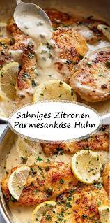 Sahniges Zitronen Parmesankase Huhn Food Chicken Recipes Recipes