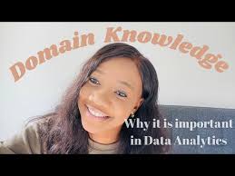 How to Build Domain Knowledge: Its importance in Data Analytics