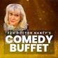 Fun Doctor Nancy's Comedy Buffet event in Mesa, AZ