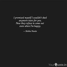 So before you decide that you can't fall in love i have found caring. I Promised Myself I Would Quotes Writings By Shikha Nanda Yourquote