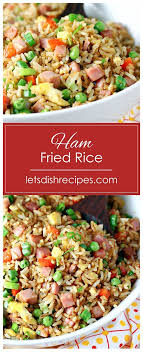 Ham Fried Rice Recipe In 2020 Ham Fried Rice Fried Rice Recipes