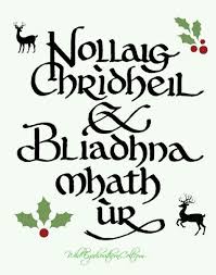 Merry Christmas Happy New Year In Gaelic Irish Christmas Gaelic Merry Christmas And Happy New Year