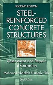 Steel Reinforced Concrete Structures Assessment And Repair Of Corrosion Second Edition 2nd Edition Concrete Structure Reinforced Concrete Concrete