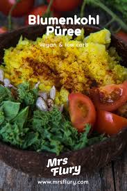 Blumenkohl Puree Und Griessbrei Low Carb Vegan Mrs Flury Eatgoodfood Rezept Gesunde Rezepte Low Carb Vegan Gesunde Rezepte Herzhaft