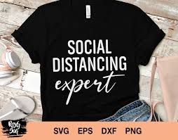 Download social distancing clipart images and vector illustrations in 59 different styles for free. Social Distancing Expert Svg Funny Svg Anti Social Svg Social Dista By Lovely Graphics Thehungryjpeg Com