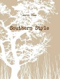 Southern Style by Aaron Ozee
