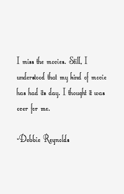 I was from a very average, i would say, a rather poor family, so my big treat was to work hard all week. Debbie Reynolds Quotes Debbie Reynolds Quotes Debbie