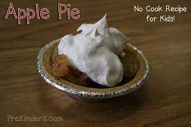 No Cook Apple Pie For Kids To Make Preschool Cooking Cooking Cooking In The Classroom