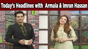 Today S Headlines With Armala Hassan And Imran Hassan Express News Id1f Daily Qudrat Videos Every monday to friday, 9am to 11am on express news with me imran hassan & armala. today s headlines with armala hassan