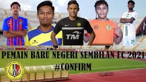 Negeri sembilan football association or simply known as negeri sembilan is a malaysian professional football club based in seremban, negeri sembilan, that competes in the malaysia premier league. Pemain Baru Negeri Sembilan Fc 2021 Confirm Youtube