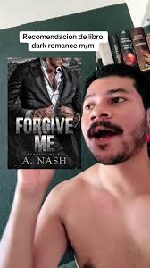 Forgive Me Ariana Nash Libro Español