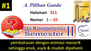Uji kompetensi 10 kelas 8. Uji Kompetensi Semester 2 Buku Paket Bse Matematika Kelas 8 Smp Mts Penilaian Akhir Tahun 1 10 Youtube
