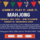 Mahjong 101 or Open Play at Market 42