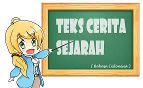 Cerita inspieatif biasanya berdasarkan pengalaman pribadi seseorang. Pengertian Teks Cerita Sejarah Fungsi Struktur Dan Kaidah Kebahasaan Khoirul Blog