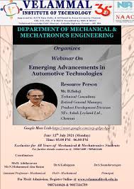 Greetings from Velammal Institute of Technology, Mechanical and  Mechatronics Department organize a Webinar on Emerging Advancements in  Automotive Technologies will be scheduled on 12 July 2021 at 5 pm to 6 pm