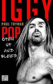 Iggy Pop : Trynka, Paul, Hahn, Kristof, Joseph, Bernhard: Amazon.co.uk:  Books