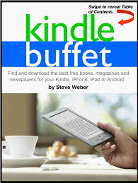 Today only, shoppers can save up to 75% on hundreds. Kindle Buffet Find And Download The Best Free Books Magazines And Newspapers For Your Kindle Iphone Ipad Or Android Ebook By Steve Weber 9781498944540 Rakuten Kobo United States
