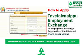 Renewal Tnvelaivaaippu Online Registration Tn Employment Exchange Login