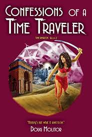 Confessions of a Time Traveler (Time Amazon #2) by Doug Molitor