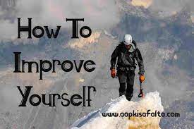 The process of trying to become a better.: à¤¸ à¤² à¤« à¤à¤® à¤ª à¤° à¤µà¤® à¤ à¤ 3 à¤¤à¤° à¤ How To Improve Yourself Aapki Safalta