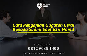 Hukum istri minta cerai suami karena selingkuh (zina), kdrt, tidak menafkahi, dipenjara dan sebagainya disertai cara dan syarat yang diperlukan. Cara Pengajuan Gugatan Cerai Kepada Suami Saat Istri Hamil