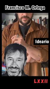 IDEARIO, de Francisco M. Ortega., Me da vértigo el punto muerto, y la  marcha atrás,, vivir en los atascos,, los frenos automáticos y el olor a  gasoil., Me angustia el cruce de miradas, la doble ...