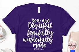Maybe you would like to learn more about one of these? You Are Beautiful For You Are Fearfully Wonderfully Made By Coralcuts Thehungryjpeg Com