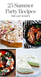 From soups and salads to scallops and smoked salmon, these elegant dishes are sure to impress. 35 Low Maintenance Summer Dinner Party Ideas Dinner Party Summer Dinner Party Recipes Entertaining Food Dinner