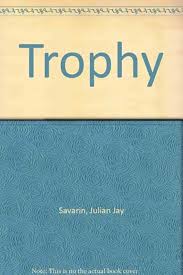 TROPHY : Savarin, Julian: Amazon.in: Books