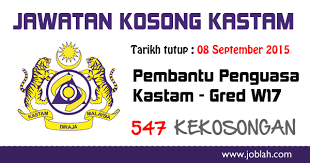 547 Kekosongan Jawatan Kastam Diraja Malaysia 2015 Kerjakosongkastam Peluangkerjakastam Job Malaysia