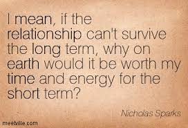 What does long term mean to you? Quotes About Long Term Relationship 72 Quotes