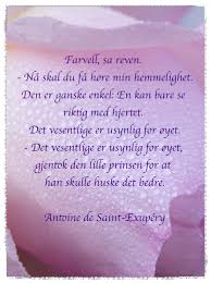 Vakre Ord Om Vennskap Den Lille Prinsen Antoine De Saint Exupery Sayings The Little Prince Sayings Den Lille Prinsen Vakre Ord Vennskap