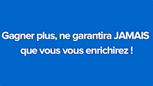 La question qui se pose c'est comment gagner rapidement 500 euros ? Gagner Plus Ne Garantira Jamais Que Vous Vous Enrichirez Olivier Seban