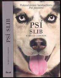 Psí slib : pokračování bestselleru Psí poslání