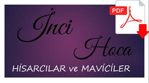 Hisarcilar Ve Maviciler Inci Hoca