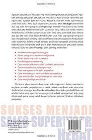 Maybe you would like to learn more about one of these? Sukses Menjadi Sales Supervisor Hebat Indonesian Edition Royan Frans M 9789792295887 Amazon Com Books