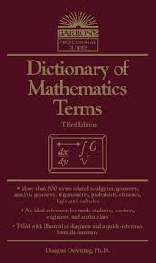This ebook is a compilation of the math formulas that we highly recommend that you know for the gre. Pdf Dictionary Of Mathematics Terms 3rd Ed Antok Az Academia Edu