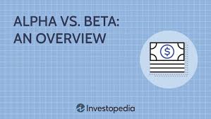 What Is the Difference Between Alpha and Beta
