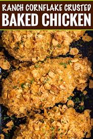 Crunchy Juicy Baked Chicken Made By Slathering Chicken Breasts In Ranch Dressing Then Coating In Seas Juicy Baked Chicken Baked Chicken Chicken Burgers Recipe