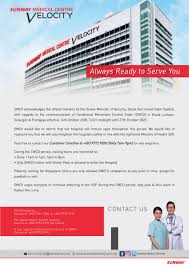 Malaysia's leading private hospital for outstanding medical services and internationally renowned patient care. Sunway Medical Centre Velocity Always Ready To Serve You