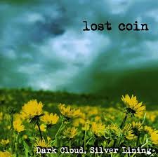 Dark Cloud Silver Lining by Lost Coin: Amazon.co.uk: CDs & Vinyl