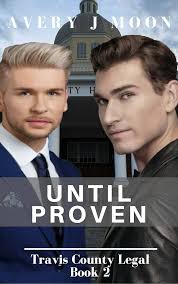 Until Proven (Travis County Legal Book 2)