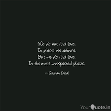 We did not find results for: We Do Not Find Love In P Quotes Writings By Subhan Faisal Yourquote