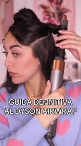 Guida Definitiva al Dyson Airwrap