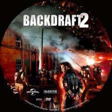 Backdraft 2 is a lot of investigating and interviewing but so was the original. Covercity Dvd Covers Labels Backdraft 2