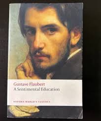 Sentimental Education by Gustave Flaubert; Robert Baldick (Translator); Geoffrey  Wall (Revised by, Introduction by, Notes by)