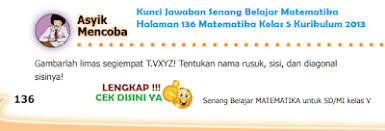 Check spelling or type a new query. Lengkap Kunci Jawaban Senang Belajar Matematika Halaman 136 Matematika Kelas 5 Kurikulum 2013 Simple News Kunci Jawaban Lengkap Terbaru