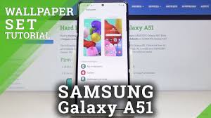 How To Change Wallpaper On Samsung Galaxy A51 Simple Explanation Youtube